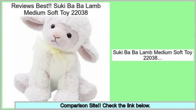 Comparison Suki Ba Ba Lamb Medium Soft Toy 22038