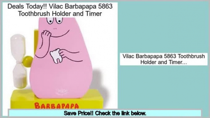 Best Price Vilac Barbapapa 5863 Toothbrush Holder and Timer