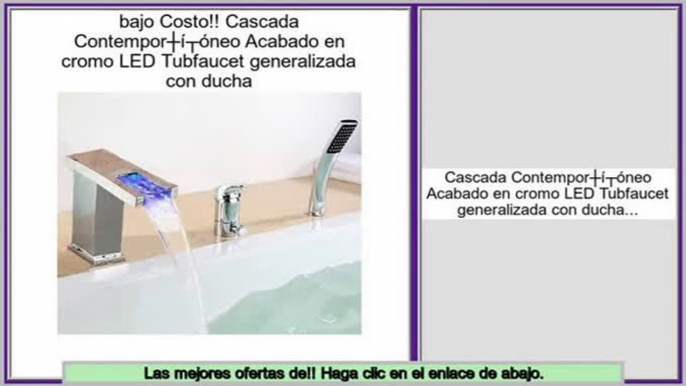 ofertas Cascada Contemporš¢neo Acabado en cromo LED Tubfaucet generalizada con ducha