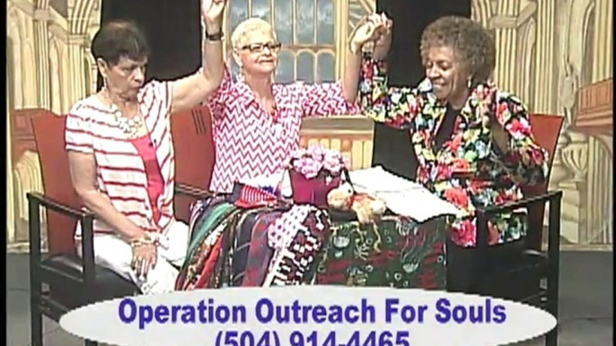 Operation Outreach for Souls- "GODs Plan for Our Lives, Our Position in CHRIST"