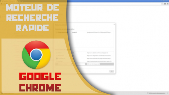 Astuce : La gestion de ses moteurs de recherche [Chrome]