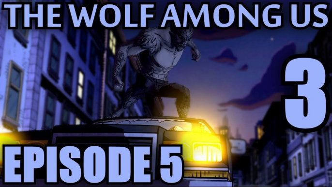 THE WOLF AMONG US: EPISODE 5 [PART 3: THE TRIAL]