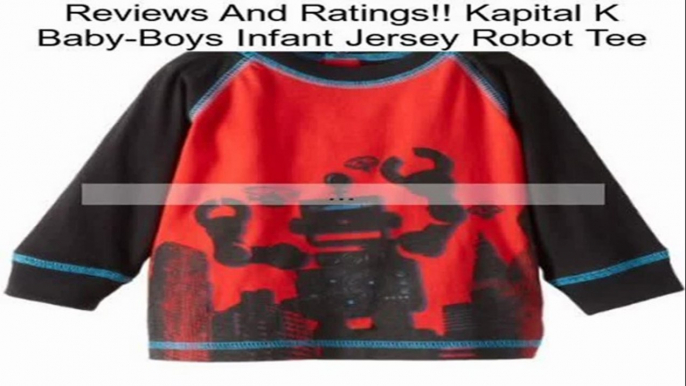 Kapital K Baby-Boys Infant Jersey Robot Tee Review