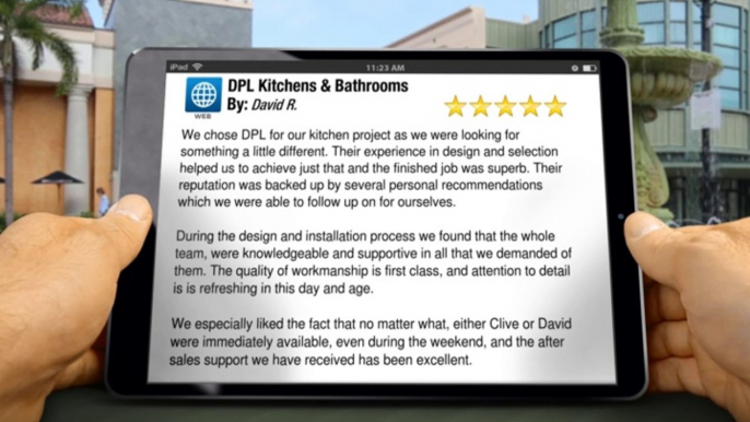 DPL Kitchens & Bathrooms Telford Impressive Five Star Review by David R.