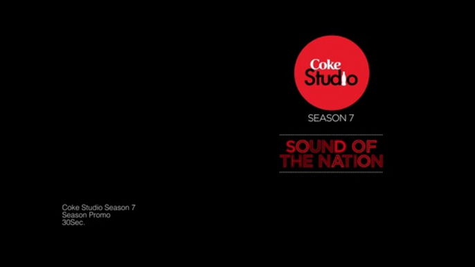 Coke Studio Season 7 Promo - Starting 7th September 2014