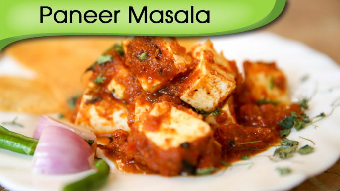 Paneer Masala - Cottage Cheese Indian Maincourse Gravy Recipe By Anuradha Toshniwal