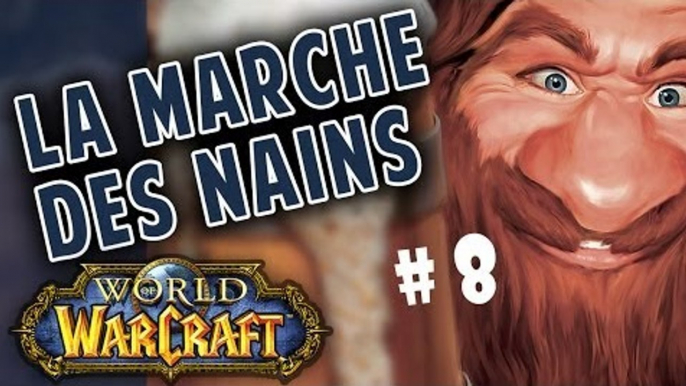 [ La Marche des Nains ] Episode 8 - En route pour Strangleronce !