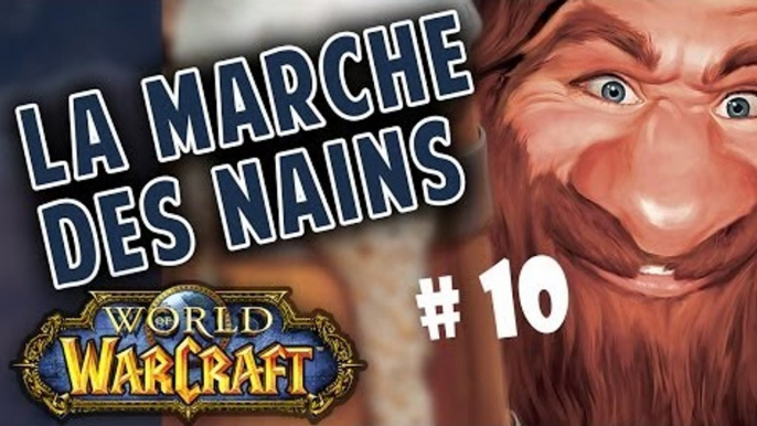 [ La Marche des Nains ] Episode 10 - Strangleronce encore !