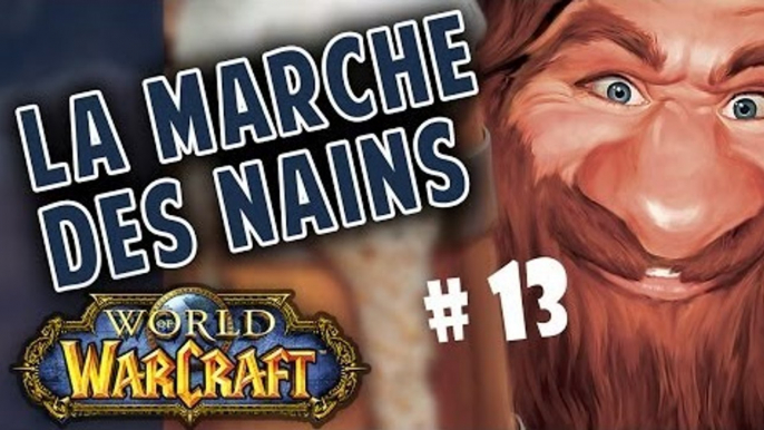 [ La Marche des Nains ] Episode 13 - Zenkiki in da house