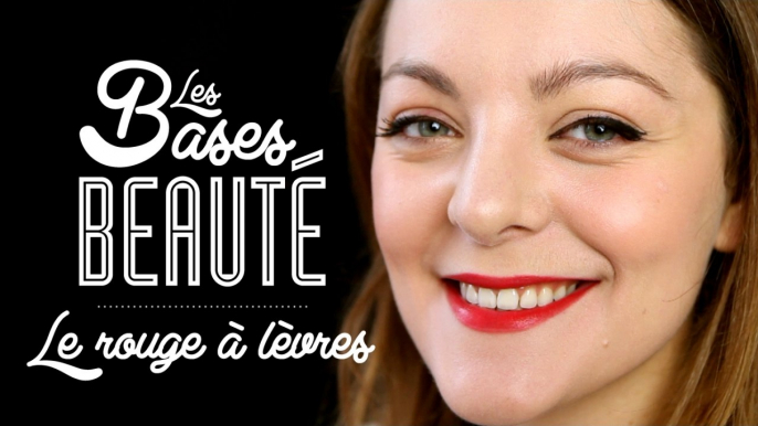 Les Bases Beauté - Le rouge à lèvres