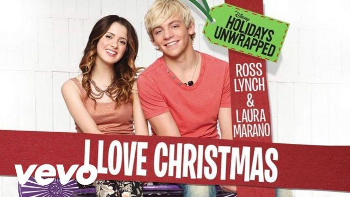 Ross Lynch, Laura Marano - I Love Christmas (Audio)