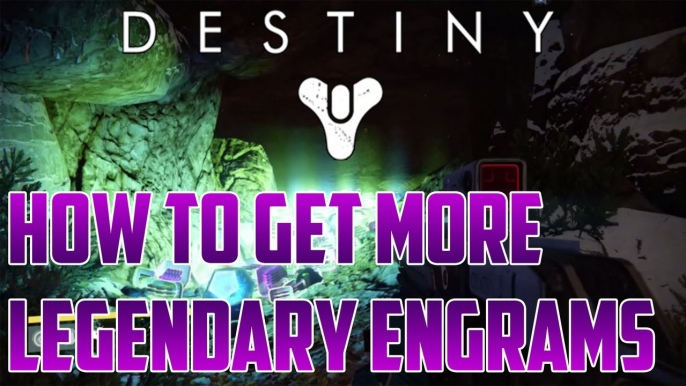 Destiny - How To Get More Legendary Engrams Quick Tip!