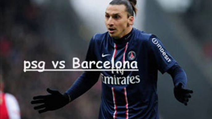 watch Barcelona vs Paris SG 2014 uefa football match stream