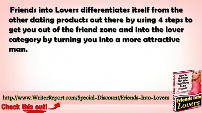 Friends Into Lovers System Review - Friends Into Lovers Pua