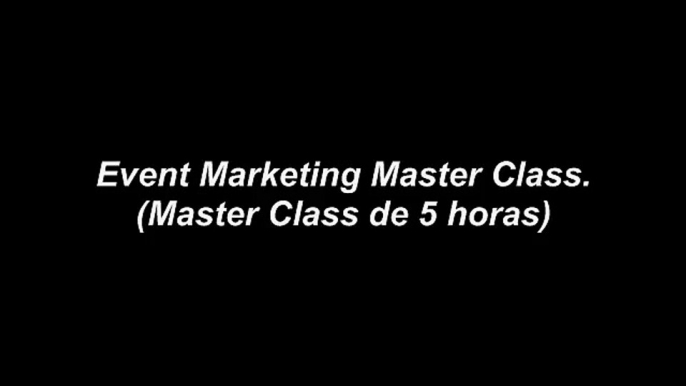 Negocios en Internet - Event Marketing Master Class en Internet para sus Negocios