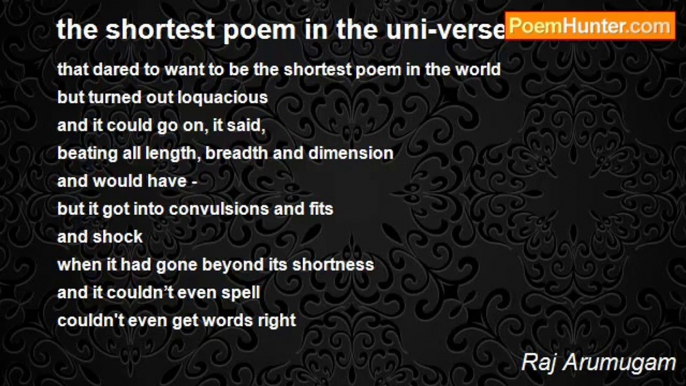 Raj Arumugam - the shortest poem in the uni-verse