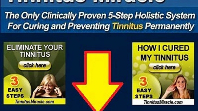 Tinnitus Miracle-The Truth about How Tinnitus Miracle Works,Tinnitus Miracle Review,Tinnitus treatme