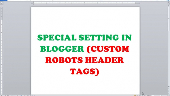 SPECIAL SETTING IN BLOGGER (CUSTOM ROBOTS HEADER TAGS)