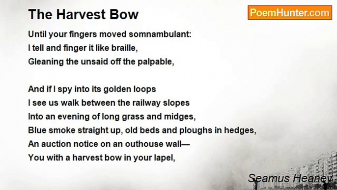 Seamus Heaney - The Harvest Bow