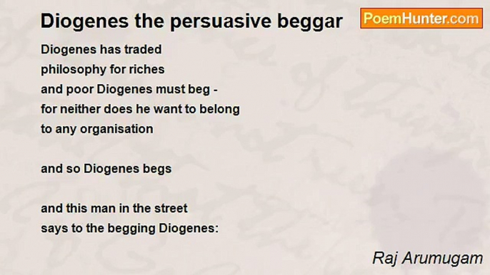 Raj Arumugam - Diogenes the persuasive beggar