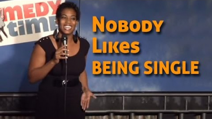 Stand Up Comedy By Vanessa Graddick - Nobody Likes Being Single