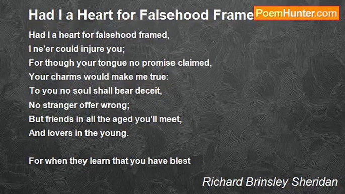 Richard Brinsley Sheridan - Had I a Heart for Falsehood Framed