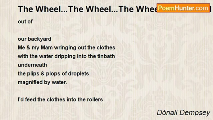 Dónall Dempsey - The Wheel...The Wheel...The Wheel...The Wheel It Turns 'Round