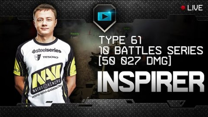 Na`Vi.Inspirer: Type 61 - 10 battles series [50 027 DMG]