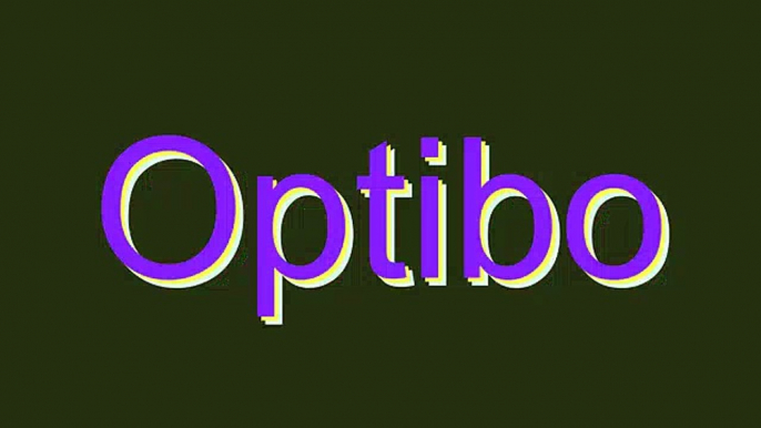 How to Pronounce Optibo