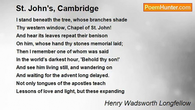 Henry Wadsworth Longfellow - St. John's, Cambridge