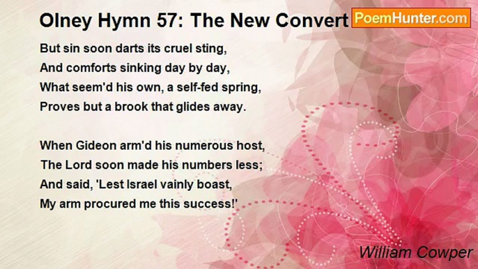 William Cowper - Olney Hymn 57: The New Convert