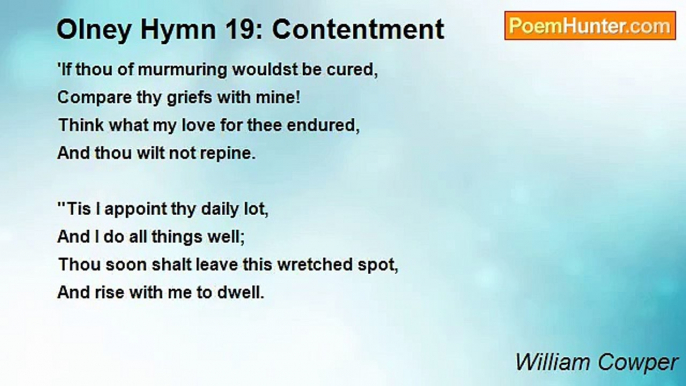 William Cowper - Olney Hymn 19: Contentment