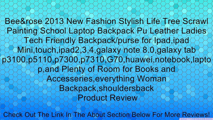 Bee&rose 2013 New Fashion Stylish Life Tree Scrawl Painting School Laptop Backpack Pu Leather Ladies Tech Friendly Backpack/purse for Ipad,ipad Mini,touch,ipad2,3,4,galaxy note 8.0,galaxy tab p3100,p5110,p7300,p7310,G70,huawei,notebook,laptop,and Plenty o