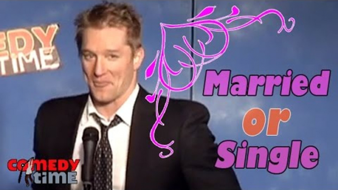 Stand Up Comedy by Bill Dawes - Married or Single?