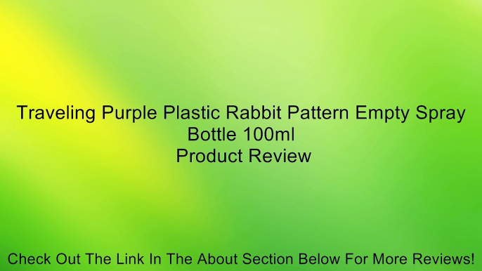 Traveling Purple Plastic Rabbit Pattern Empty Spray Bottle 100ml Review