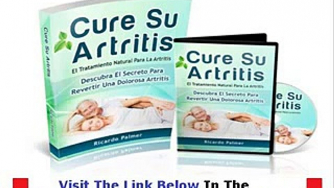 Cure Su Artritis WHY YOU MUST WATCH NOW! Bonus + Discount