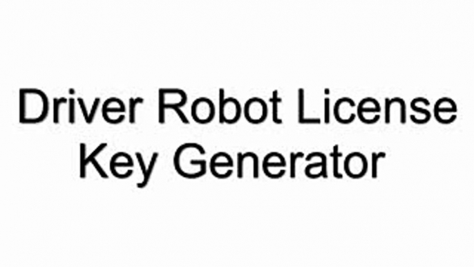 Driver Robot License Key Generator DOWNLOAD