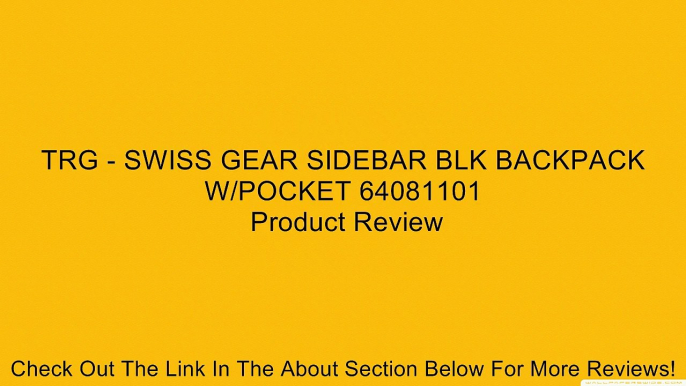 TRG - SWISS GEAR SIDEBAR BLK BACKPACK W/POCKET 64081101 Review