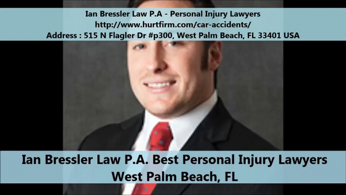 Ian Bressler Law P.A - Personal Injury Lawyers : West Palm Beach Personal Injury Attorney