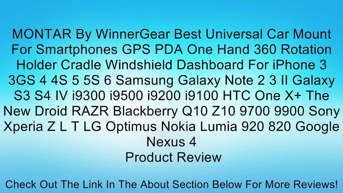 MONTAR By WinnerGear Best Universal Car Mount For Smartphones GPS PDA One Hand 360 Rotation Holder Cradle Windshield Dashboard For iPhone 3 3GS 4 4S 5 5S 6 Samsung Galaxy Note 2 3 II Galaxy S3 S4 IV i9300 i9500 i9200 i9100 HTC One X+ The New Droid RAZR Bl