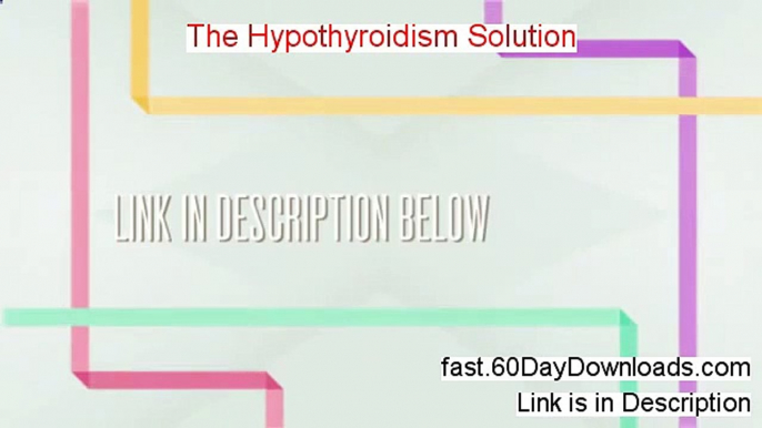 Hypothyroidism Solution Book Free Download - Hypothyroidism Solution Book Free Download