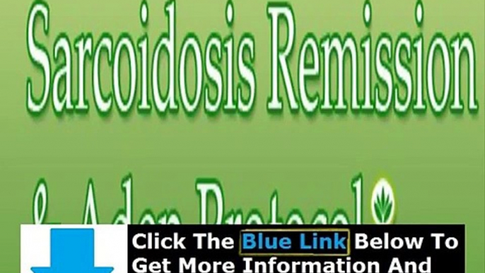 Sarcoidosis Remission + Sarcoidosis Remission Aden Protocol