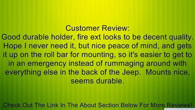 Jeep Wrangler YJ TJ JK & CJ 2.9lb Fire Extinguisher AND Black Holder for Roll Bar Review