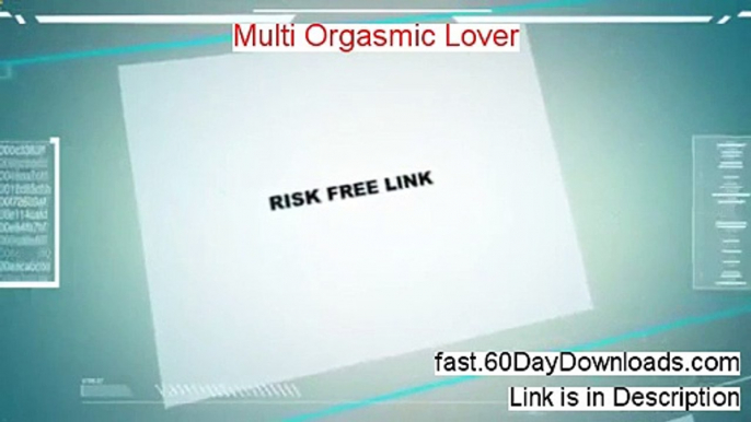 Multi Orgasmic Lover 2014 (legit review instant access)