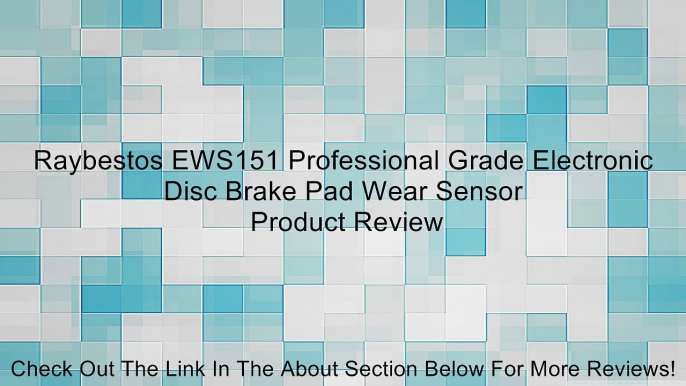 Raybestos EWS151 Professional Grade Electronic Disc Brake Pad Wear Sensor Review