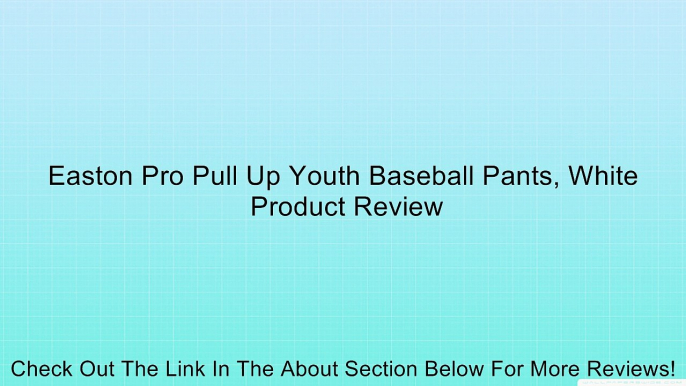 Easton Pro Pull Up Youth Baseball Pants, White Review