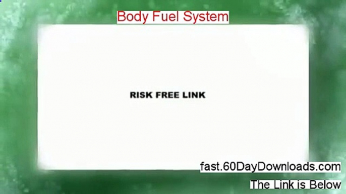 Access Body Fuel System free of risk (for 60 days)