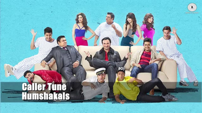 Caller Tune - Full Song Humshakals [2014] - Video 2