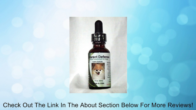 Cataract Defense Herbal Supplement for Dogs 1oz Review