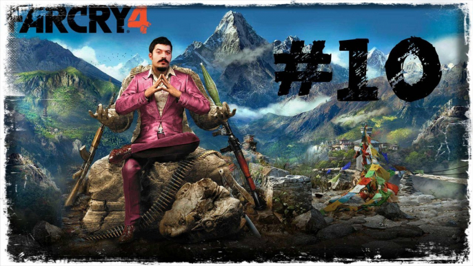 (10.Bölüm) TERCİHLER ve İLK OUTPOST BASKINI | Far Cry 4